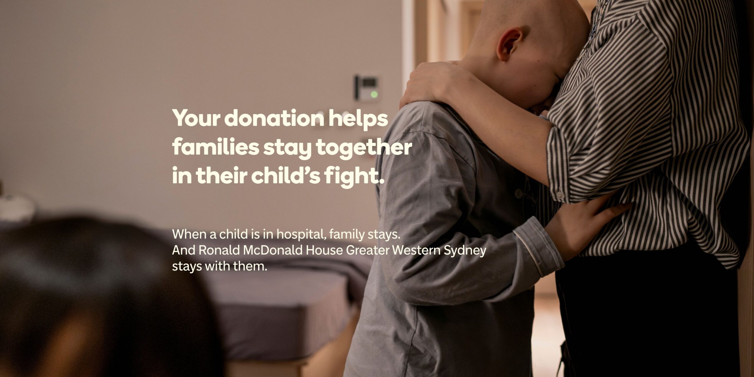 Your donation helps families stay together in their child's fight.