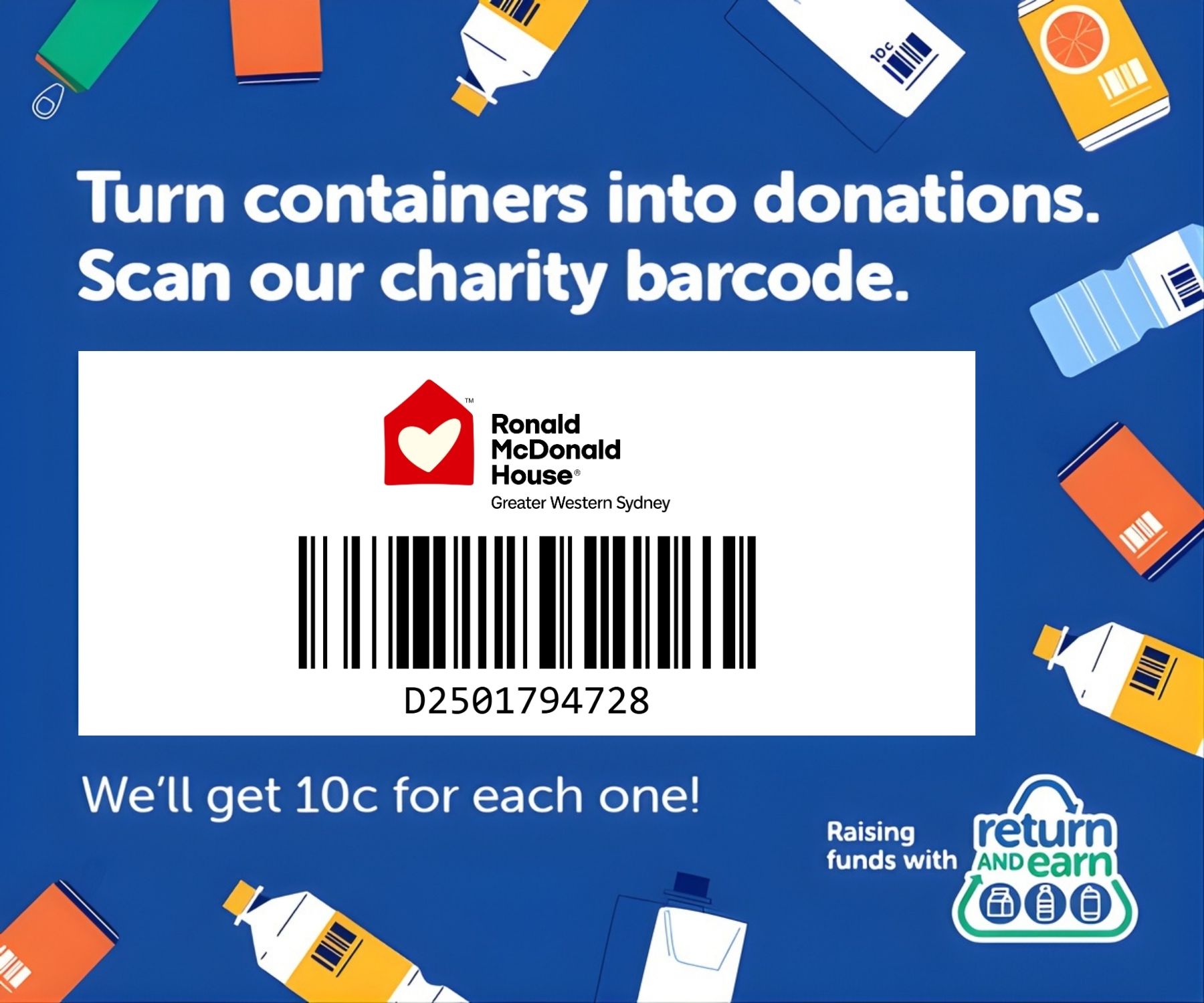 Turn containers into donations. Scan our Return & Earn barcode.